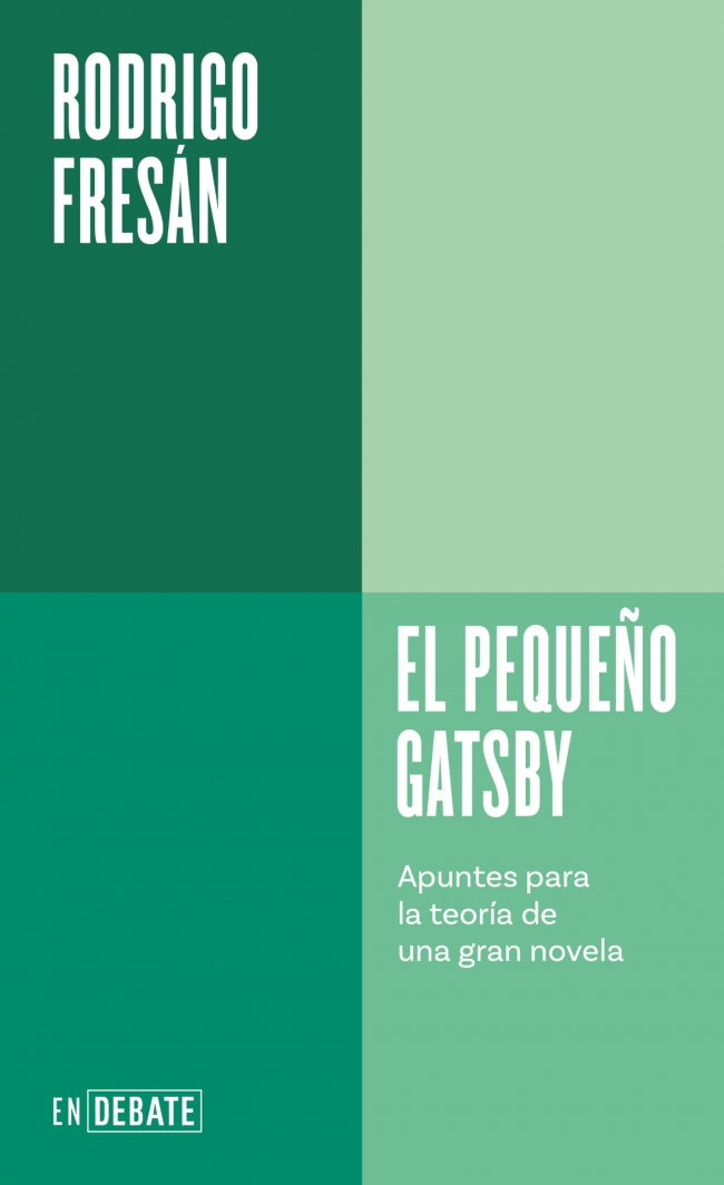 El pequeño Gatsby (Serie ENDEBATE) : Apuntes para la teoría de una gran novela