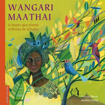 Wangari Maathai (2024) : La mujer que plantó millones de árboles