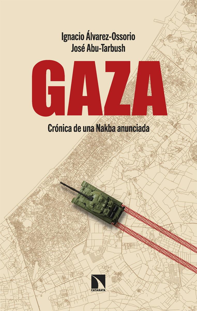 Gaza : Crónica de una Nakba anunciada