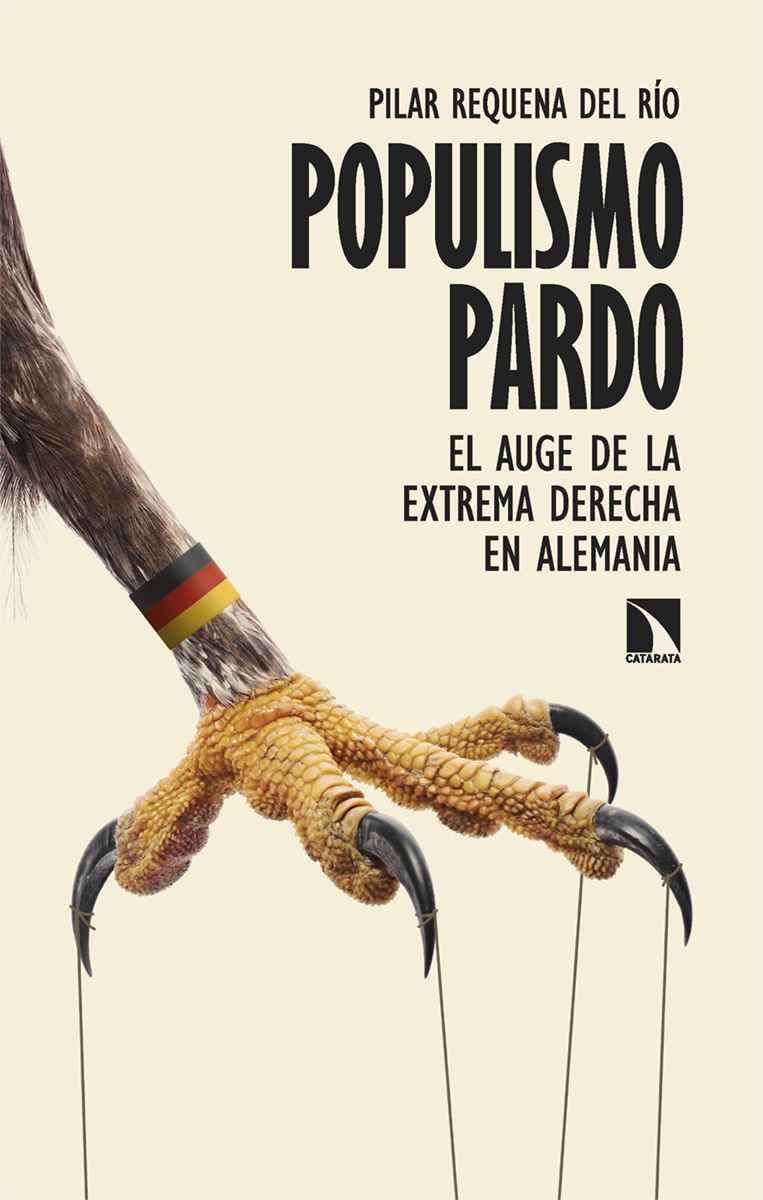 Populismo pardo : El auge de la extrema derecha en Alemania