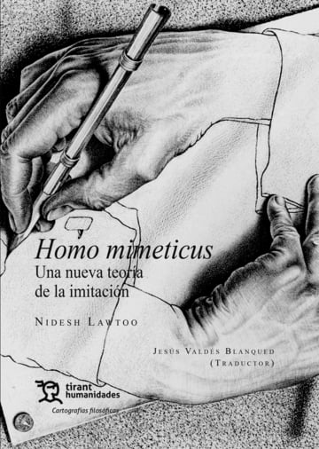 Homo mimeticus. Una nueva teoría de la imitación