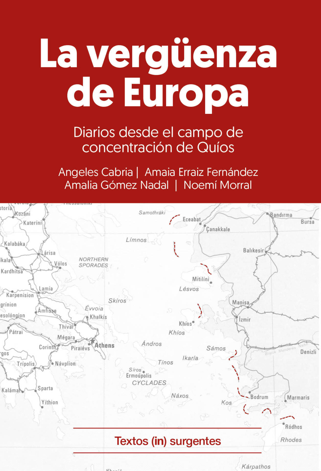 La vergüenza de Europa. : Diarios desde el campo de concentración de Quíos