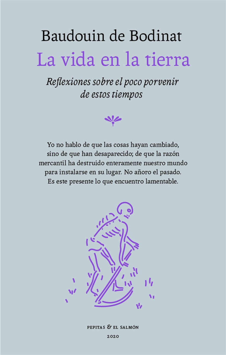 La vida en la tierra : Reflexiones sobre el poco porvenir de estos tiempos