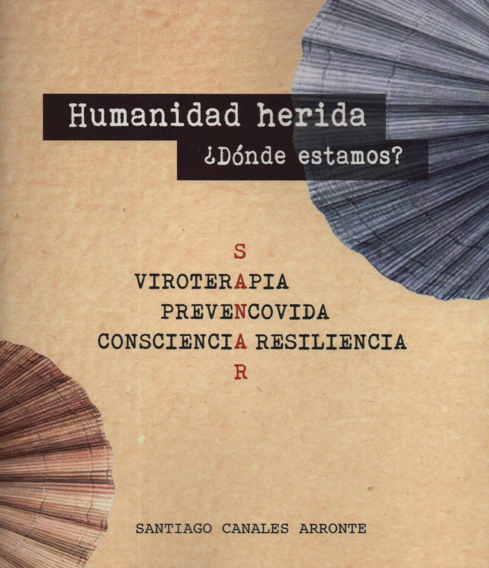 HUMANIDAD HERIDA : ¿DÓNDE ESTAMOS?