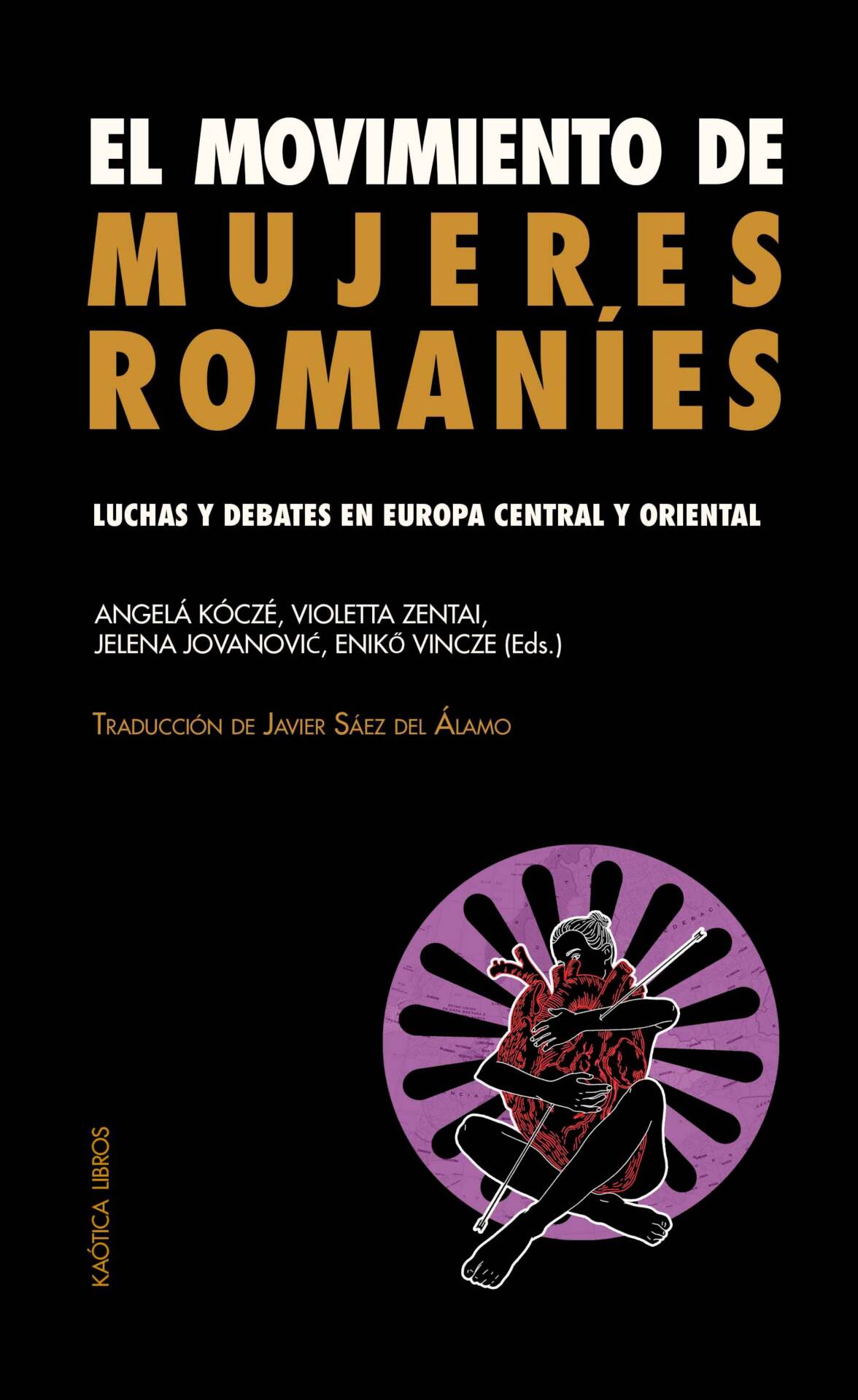 El movimiento de mujeres romaníes : Luchas y debates en Europa central y oriental