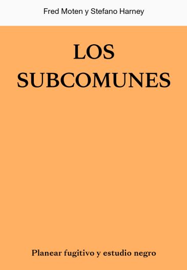 SUBCOMUNES, LOS : Planear fugitivo y estudio negro
