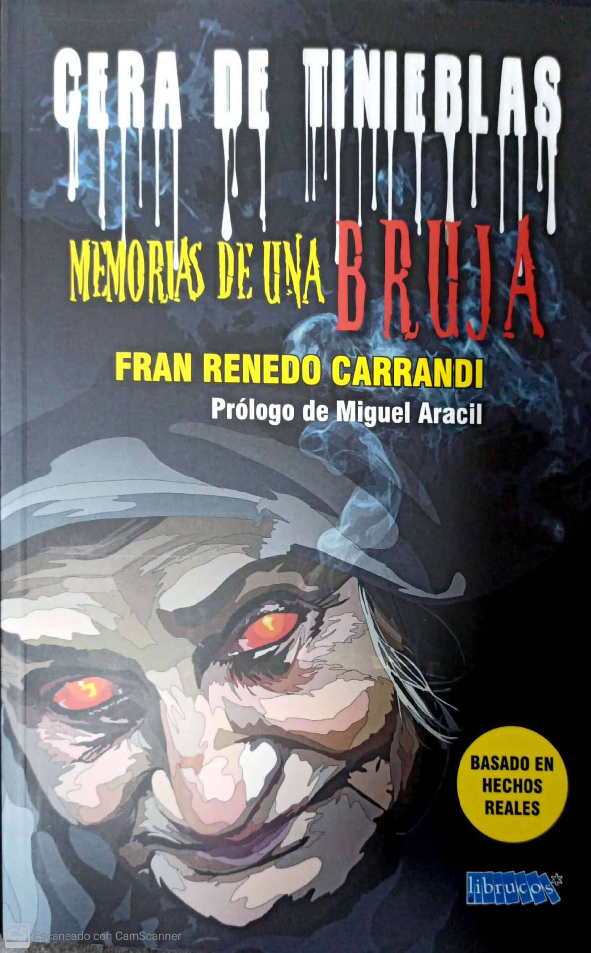 CERA DE TINIEBLAS : MEMORIAS DE UNA BRUJA