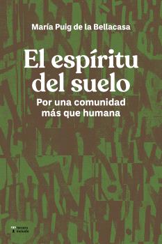 El espíritu del suelo : Por una comunidad más que humana