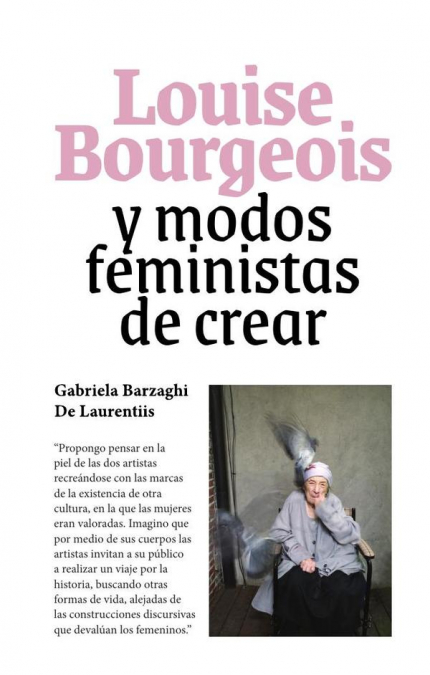 Louise Bourgeois y modos feministas de crear