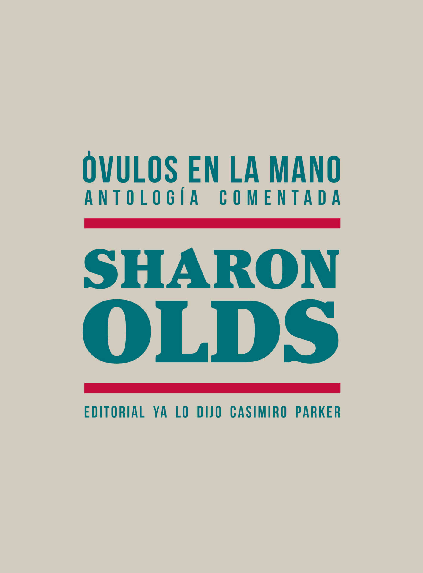 Óvulos en la mano : Antología comentada