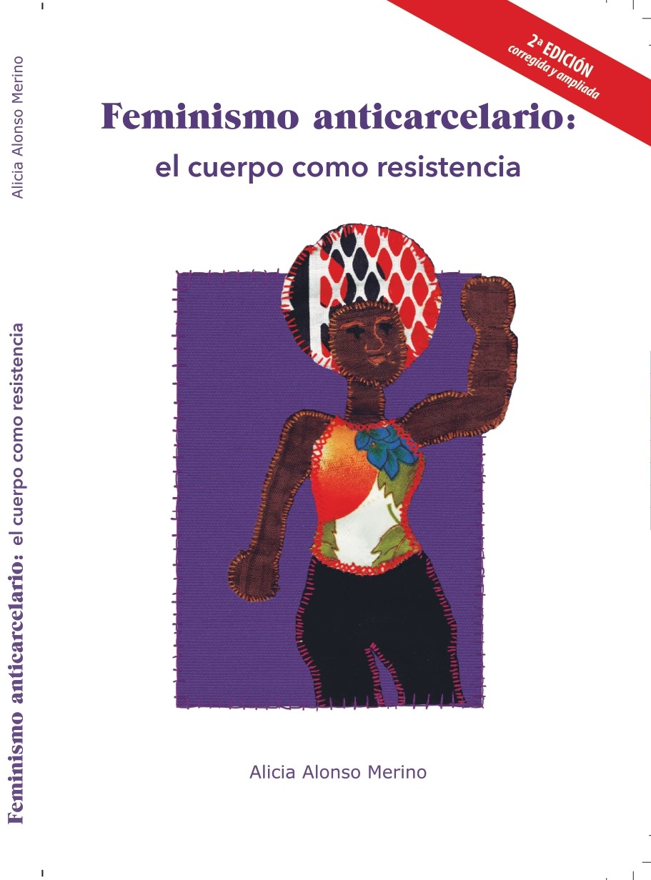 Feminismo Anticarcelario. : El cuerpo como resistencia