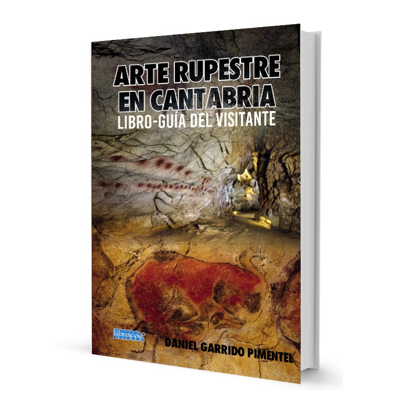 ARTE RUPESTRE EN CANTABRIA : LIBRO-GUÍA DEL VISITANTE