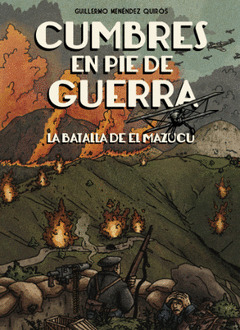 Cumbres en pie de guerra : La batalla de El Mazucu