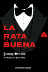 La rata buena : Una historia auténtica