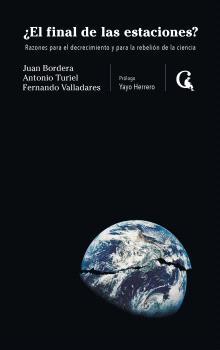 ¿El final de las estaciones? : Razones para la rebelión de la ciencia y el decrecimiento