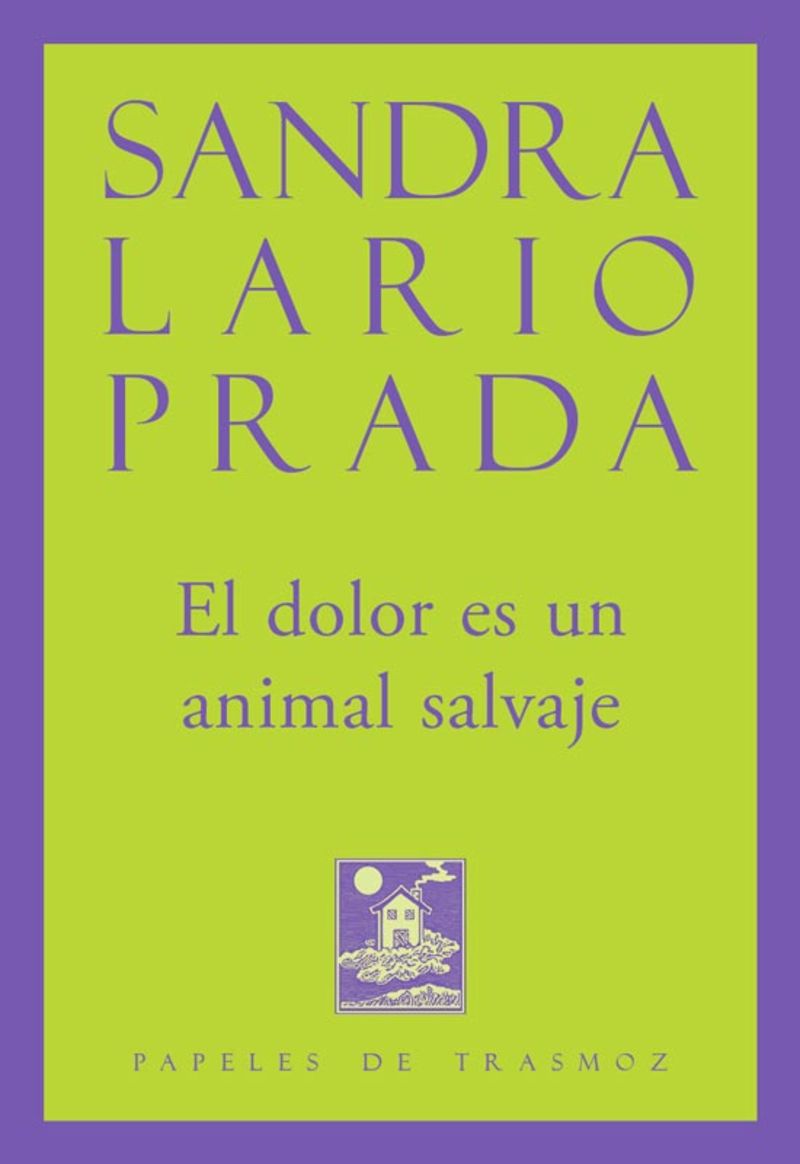 El dolor es un animal salvaje