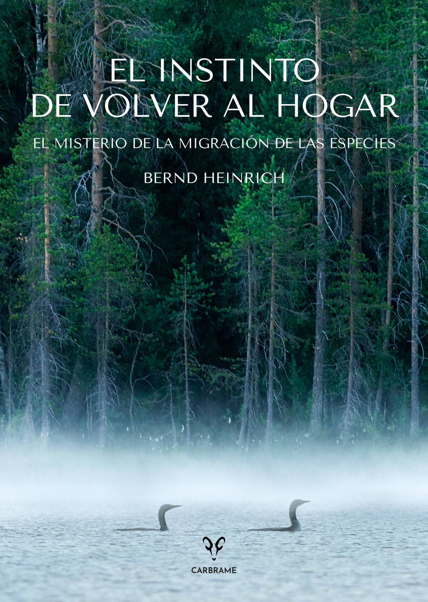 El instinto de volver al hogar : El misterio de la migración de las especies