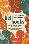 Hermanas del ñame : Mujeres negras y nuestra recuperación