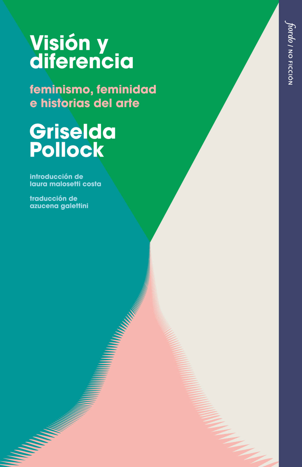 Visión y diferencia : Feminismo, feminidad e historias del arte