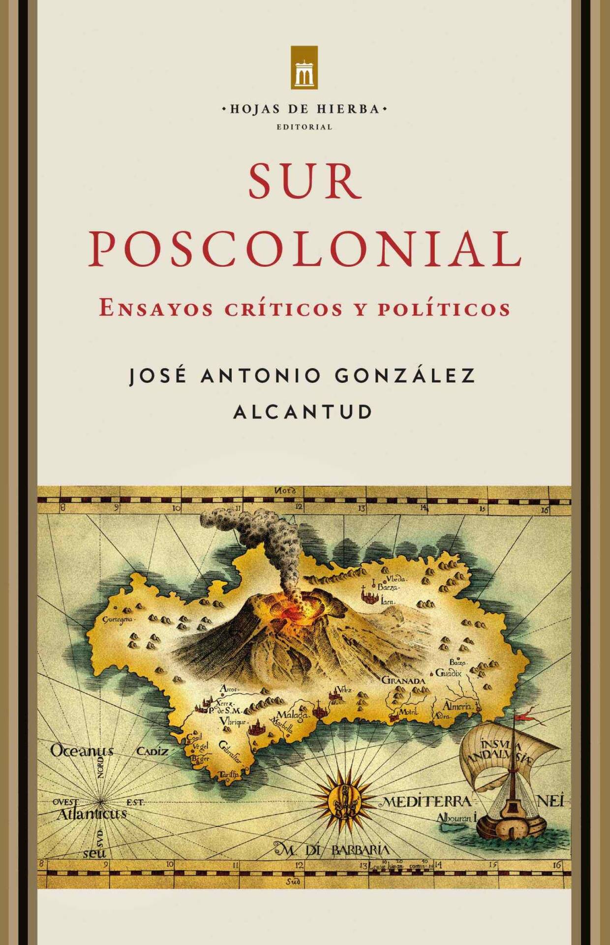 Sur poscolonial : Ensayos críticos y políticos
