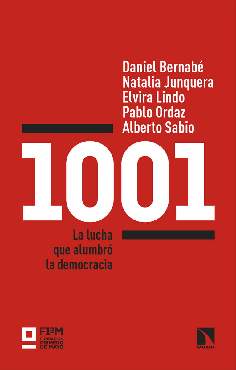 1001 : La lucha que alumbró la democracia