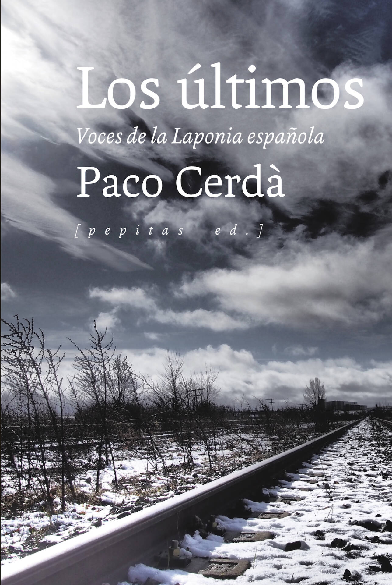 Los últimos : Voces de la Laponia española