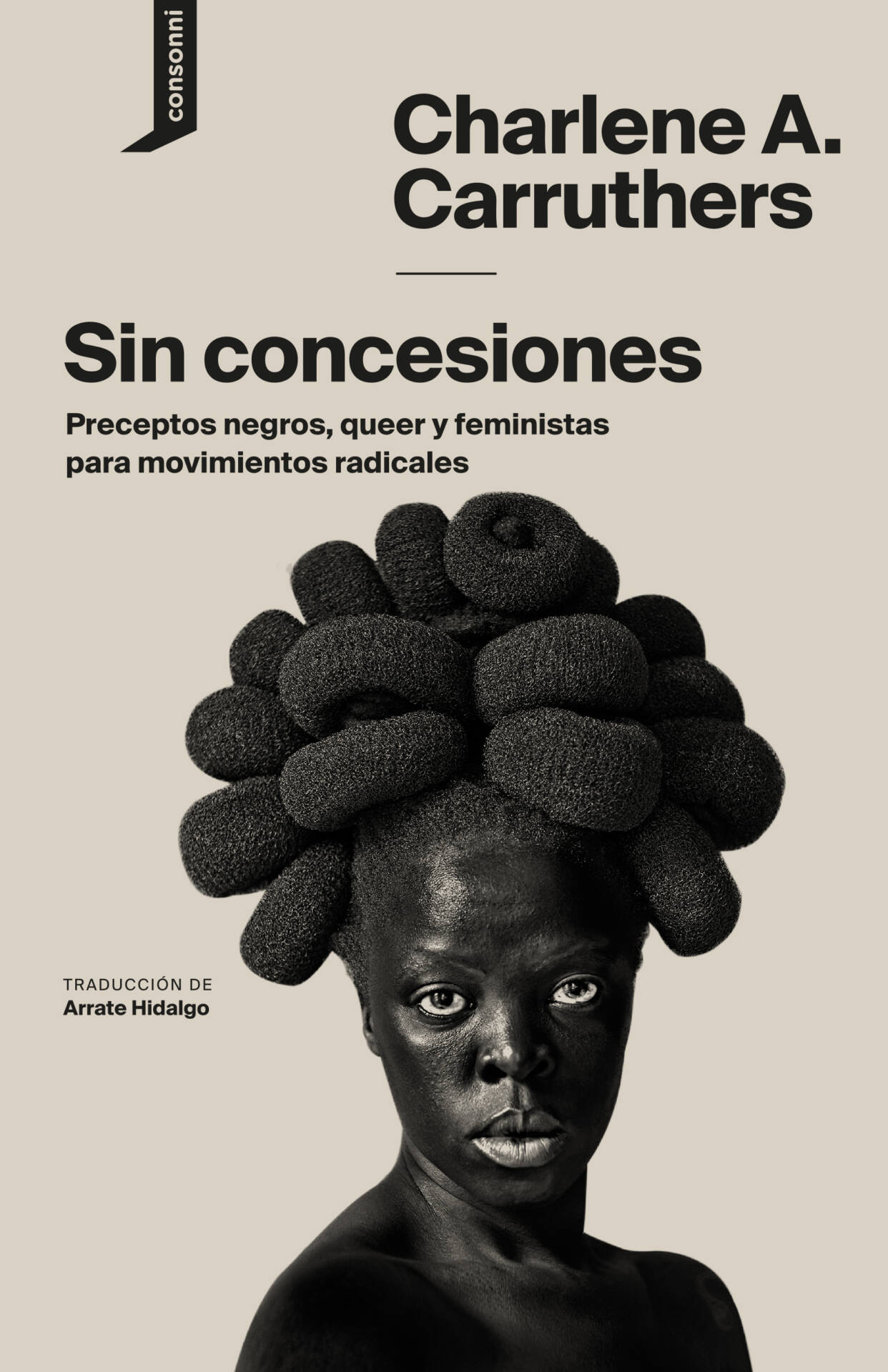 Sin concesiones : Preceptos negros, queer y feministas para movimientos radicales