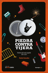 Piedra contra tijera : Historia del rock español, 1991-2021