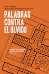 Palabras contra el olvido : Lucha y militancia en las cárceles del franquismo (1968-1977