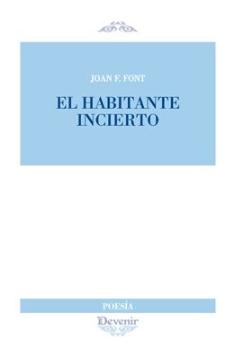 El habitante incierto