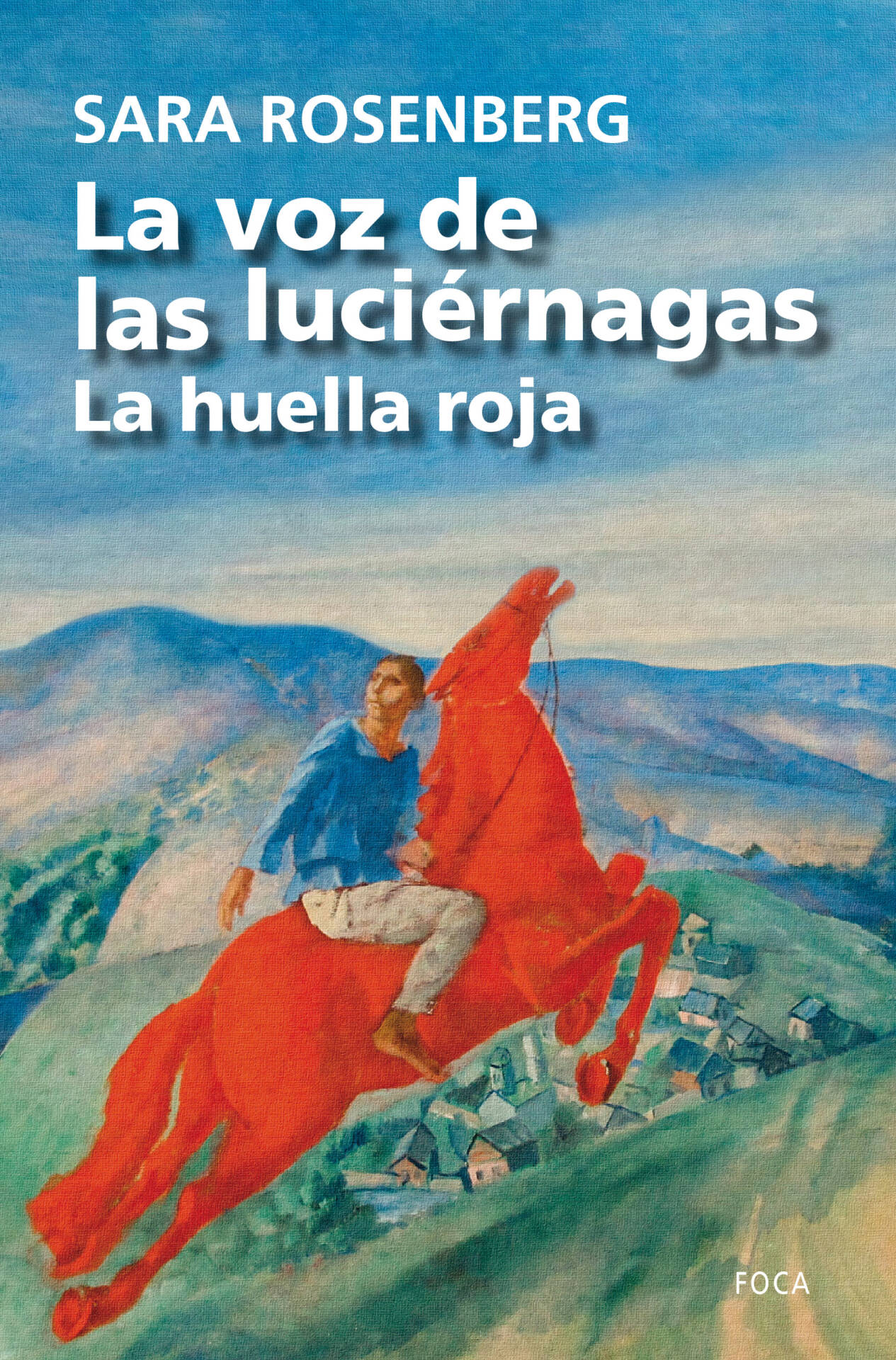 La voz de las luciérnagas : La huella roja