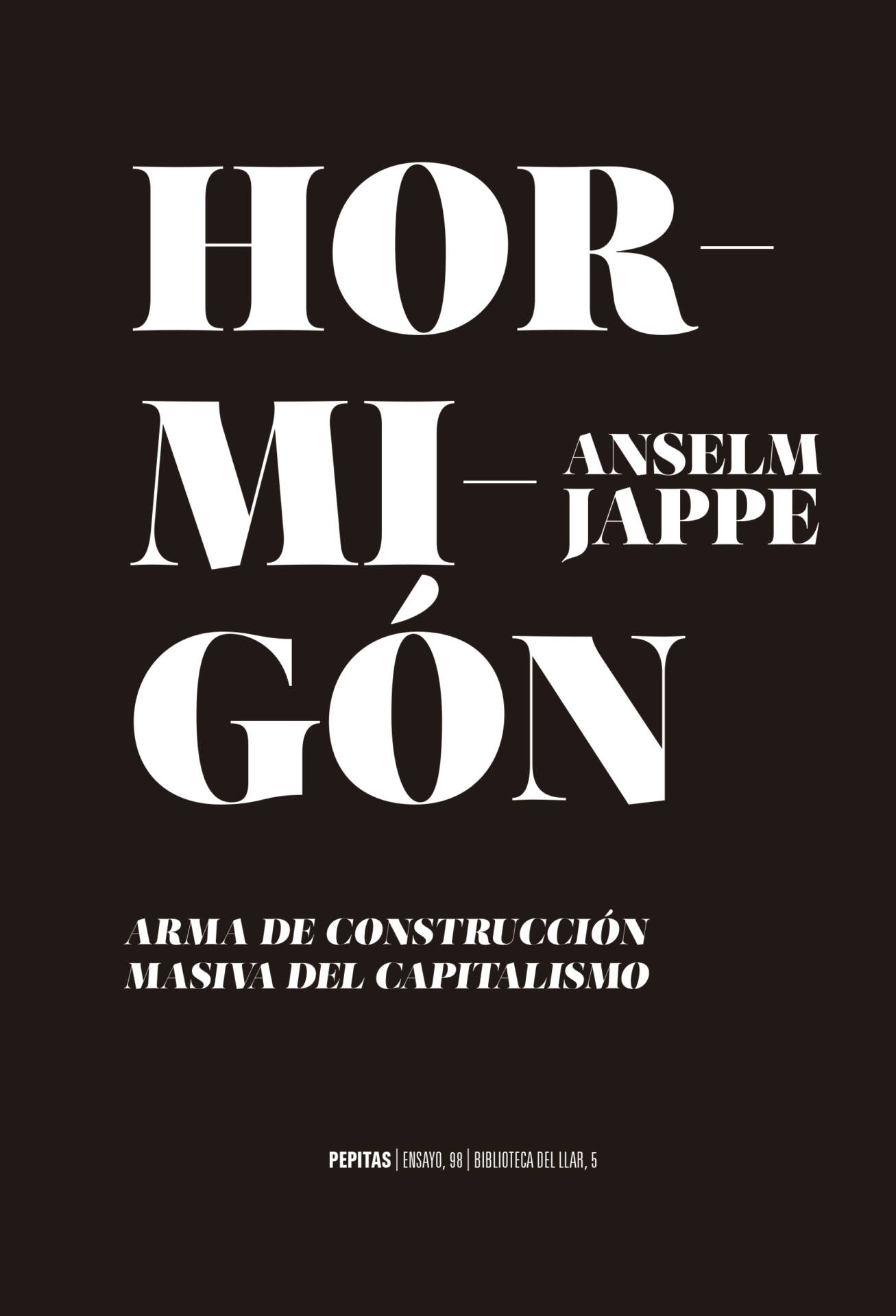 Hormigón : Arma de contrucción masiva del capitalismo