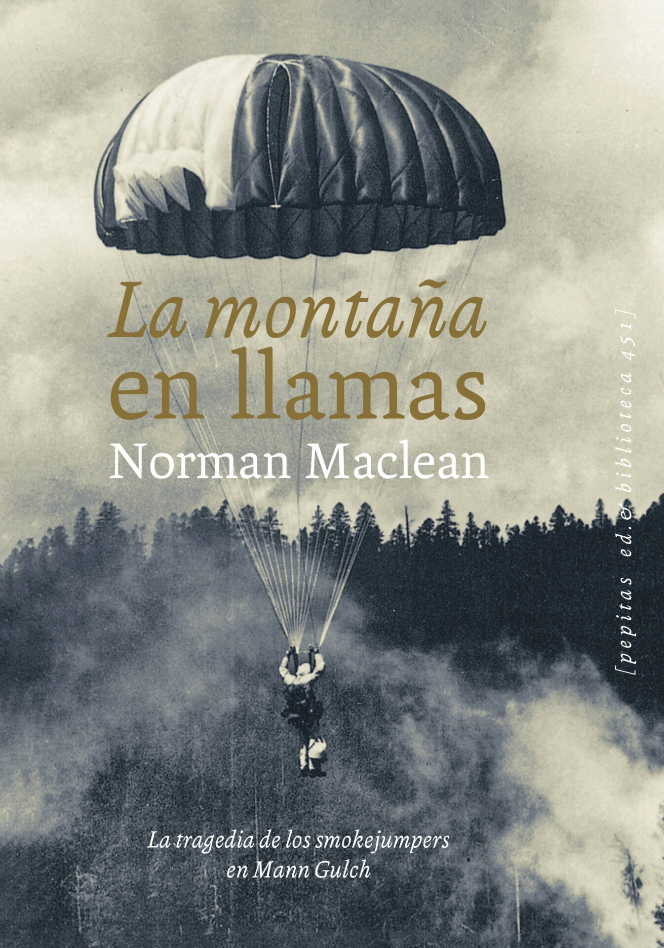 La montaña en llamas : La tragedia de los smokejumpers en Mann Gulch