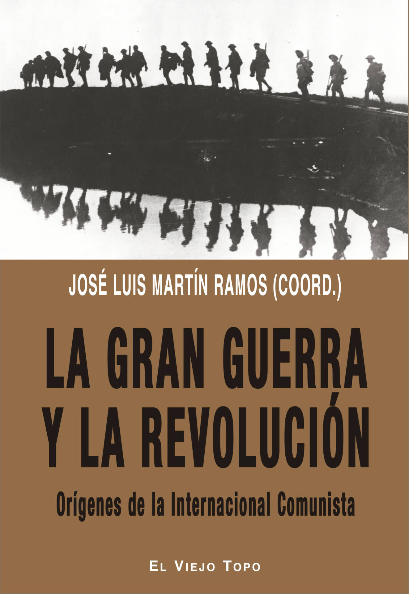 La Gran Guerra y la revolución : Orígenes de la Internacional Comunista