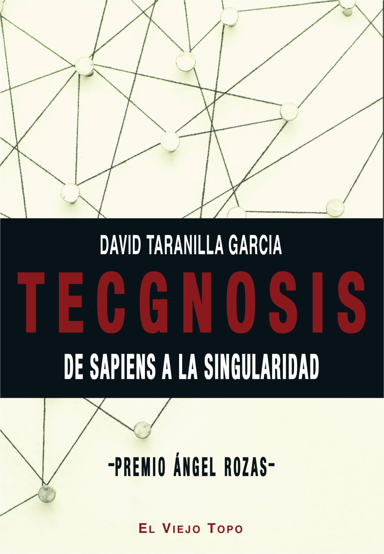 Tecgnosis : De sapiens a la singularidad