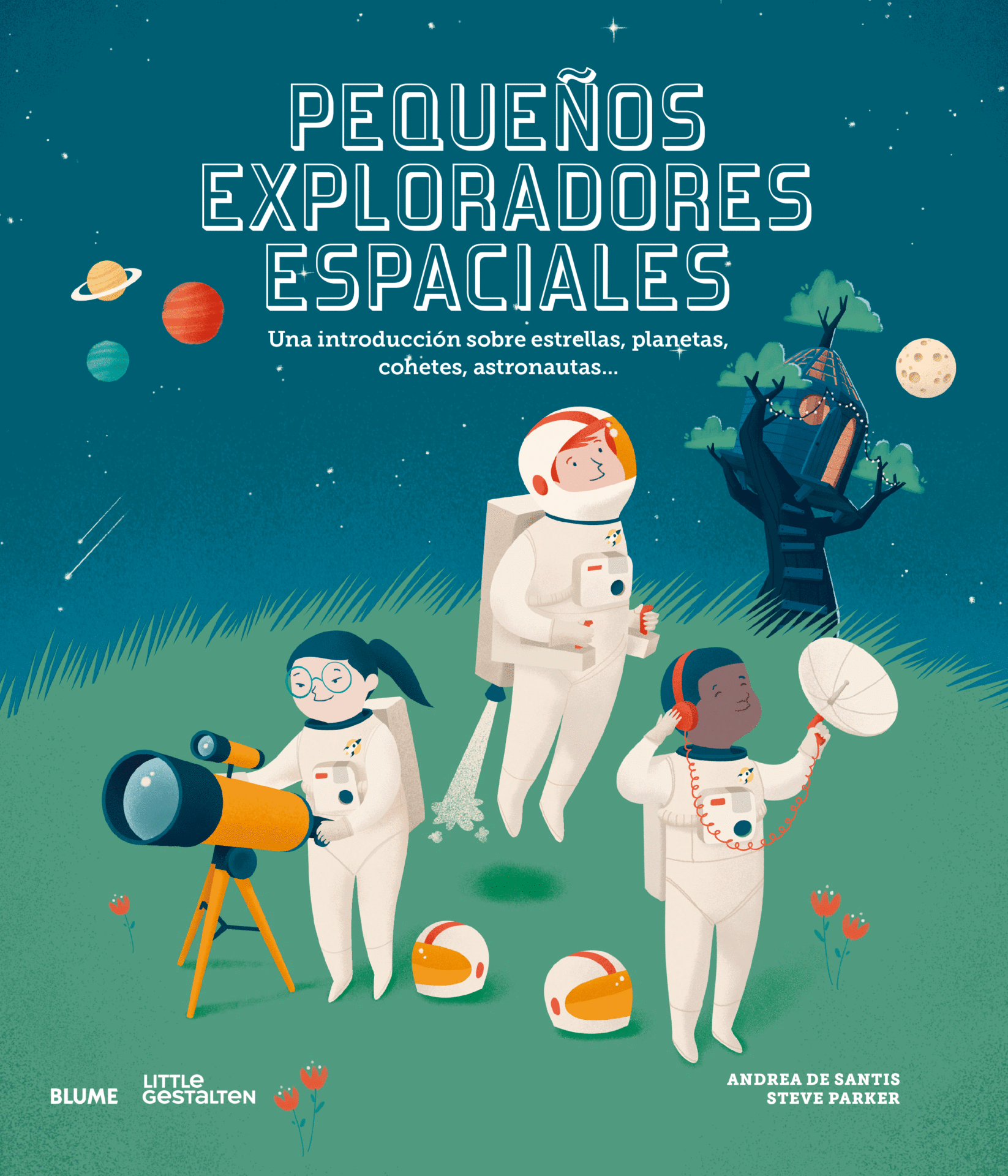 Pequeños exploradores espaciales : Una introducción sobre estrellas, planetas, cohetes, astronautas...