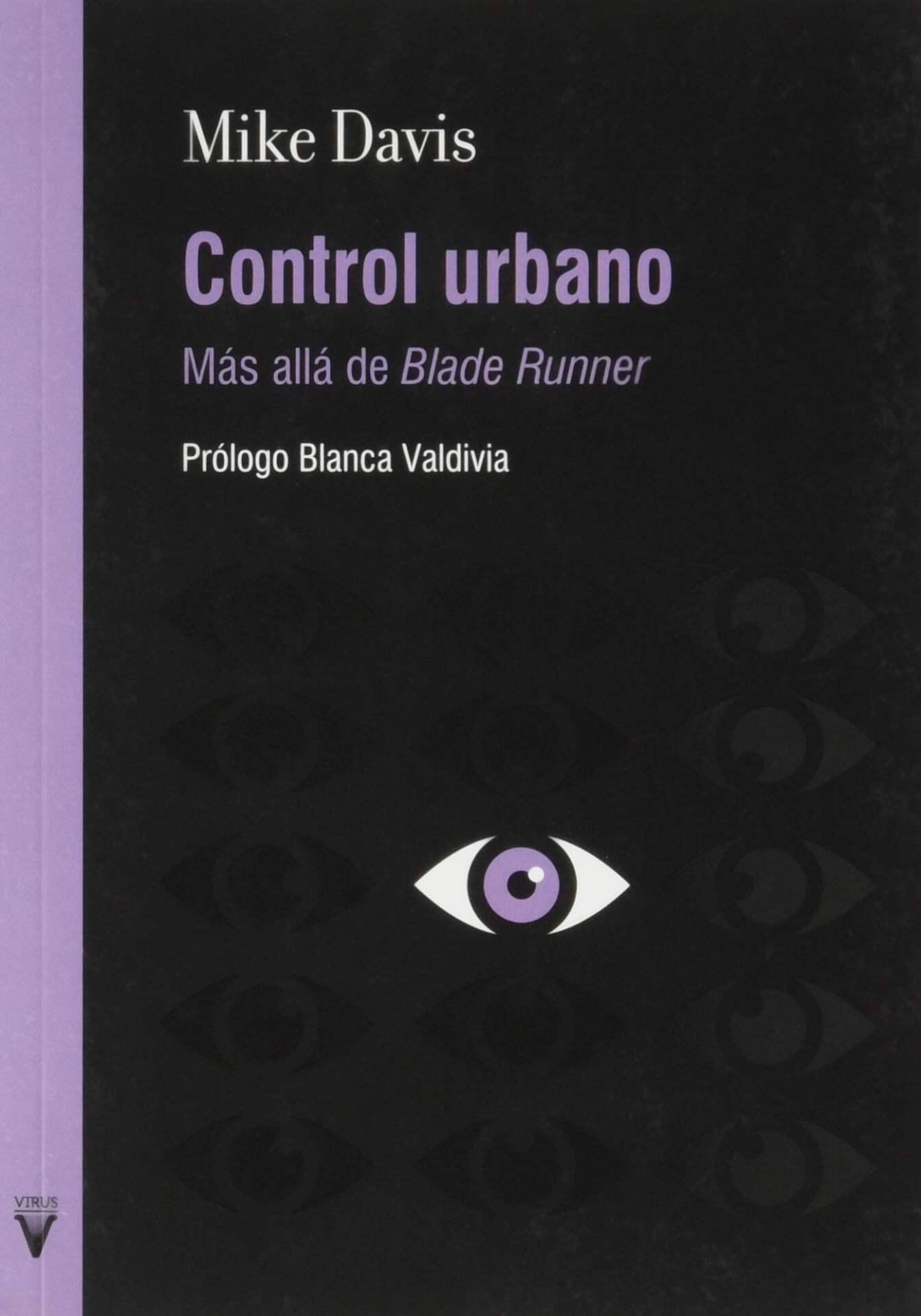 Control urbano : Más allá de Blade Runner