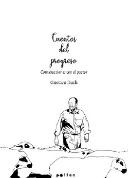 Cuentos del progreso : Conversaciones con el pastor