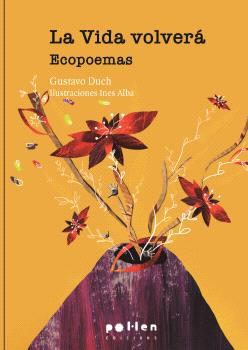La vida volverá : Ecopoemas