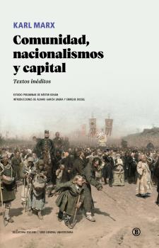 Comunidad, nacionalismos y capital : Textos inéditos