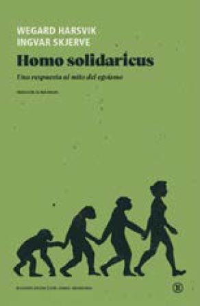 Homo solidaricus : Una respuesta al mito del egoísmo