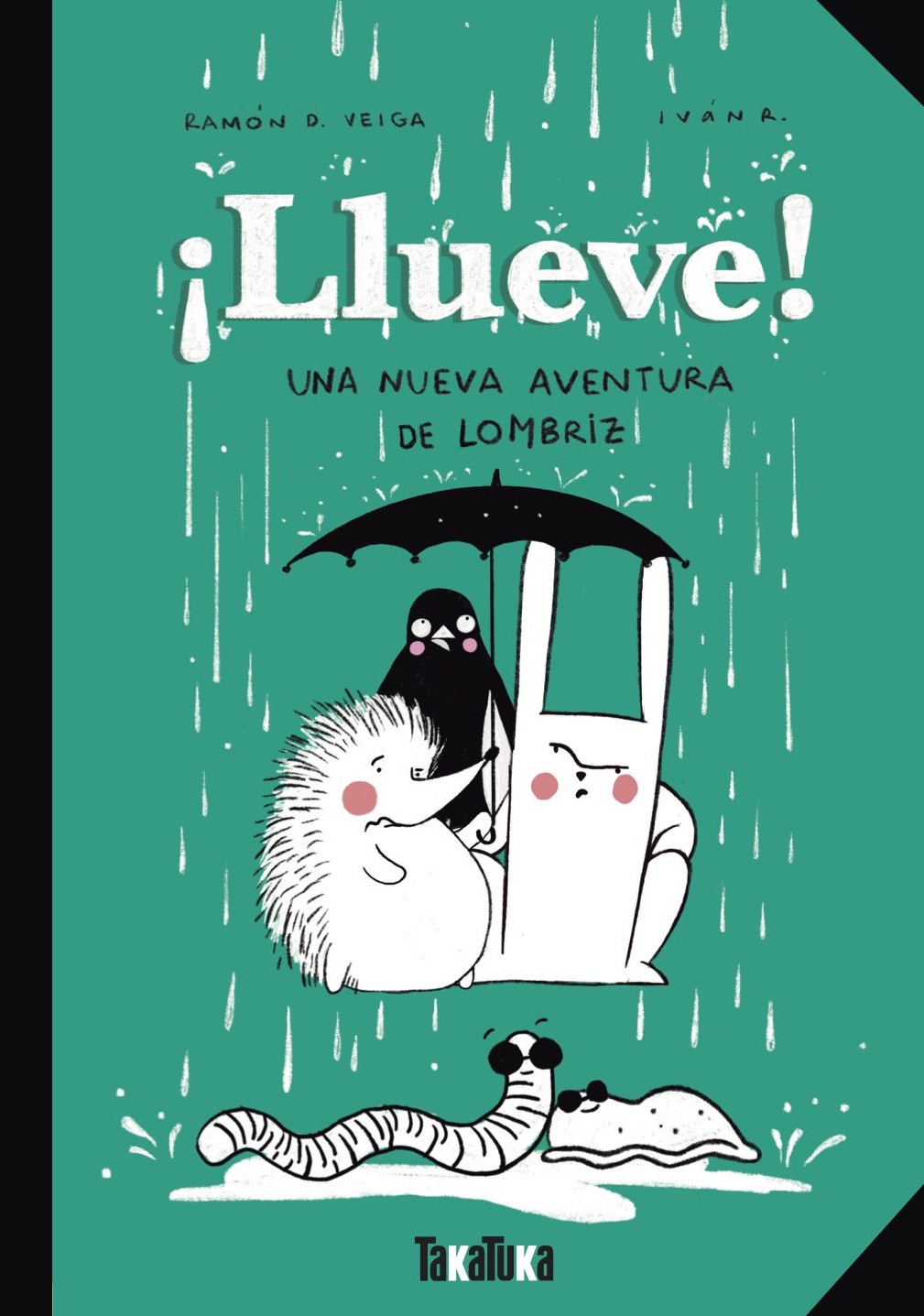 ¡Llueve! : Una nueva aventura de Lombriz