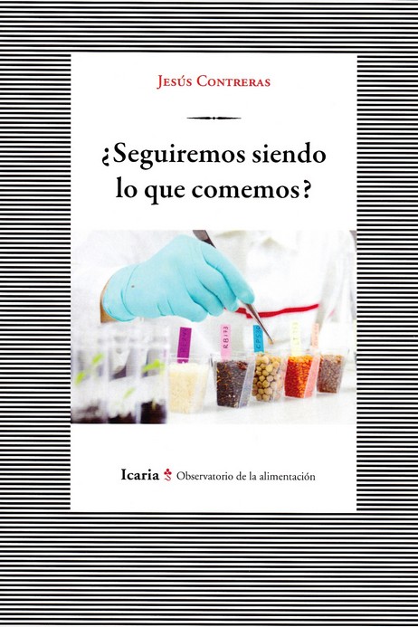 Seguiremos siendo lo que comemos?