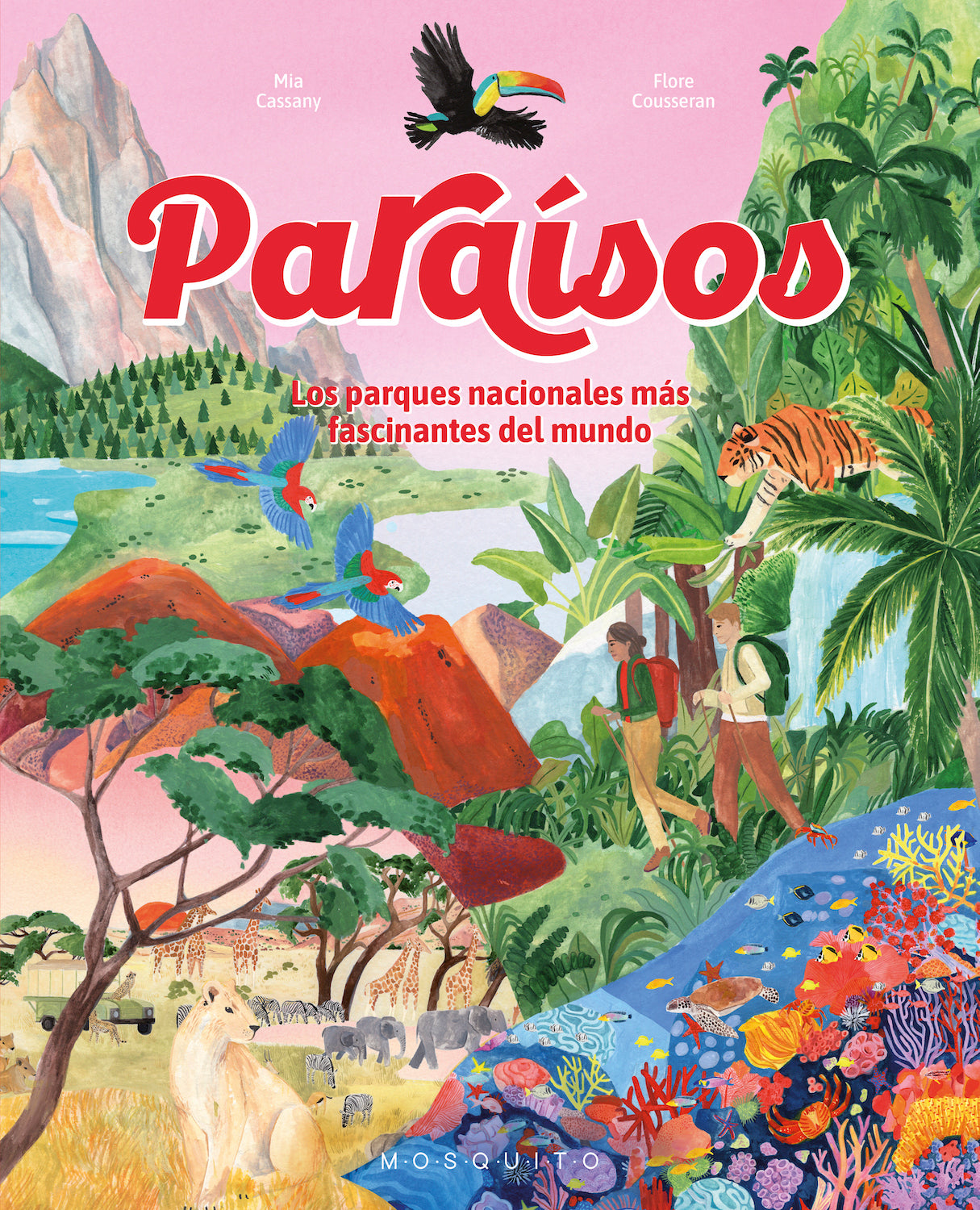 Paraísos : Los parques nacionales más fascinantes del mundo
