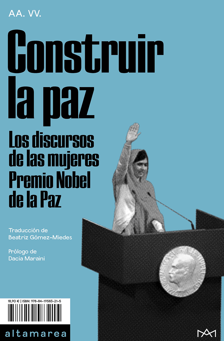 Construir la paz : Los discursos de las mujeres Premio Nobel de la Paz