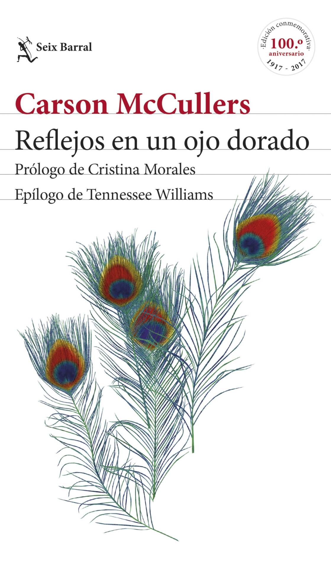 Reflejos en un ojo dorado : Prólogo de Cristina Morales. Epílogo de Tennessee Williams
