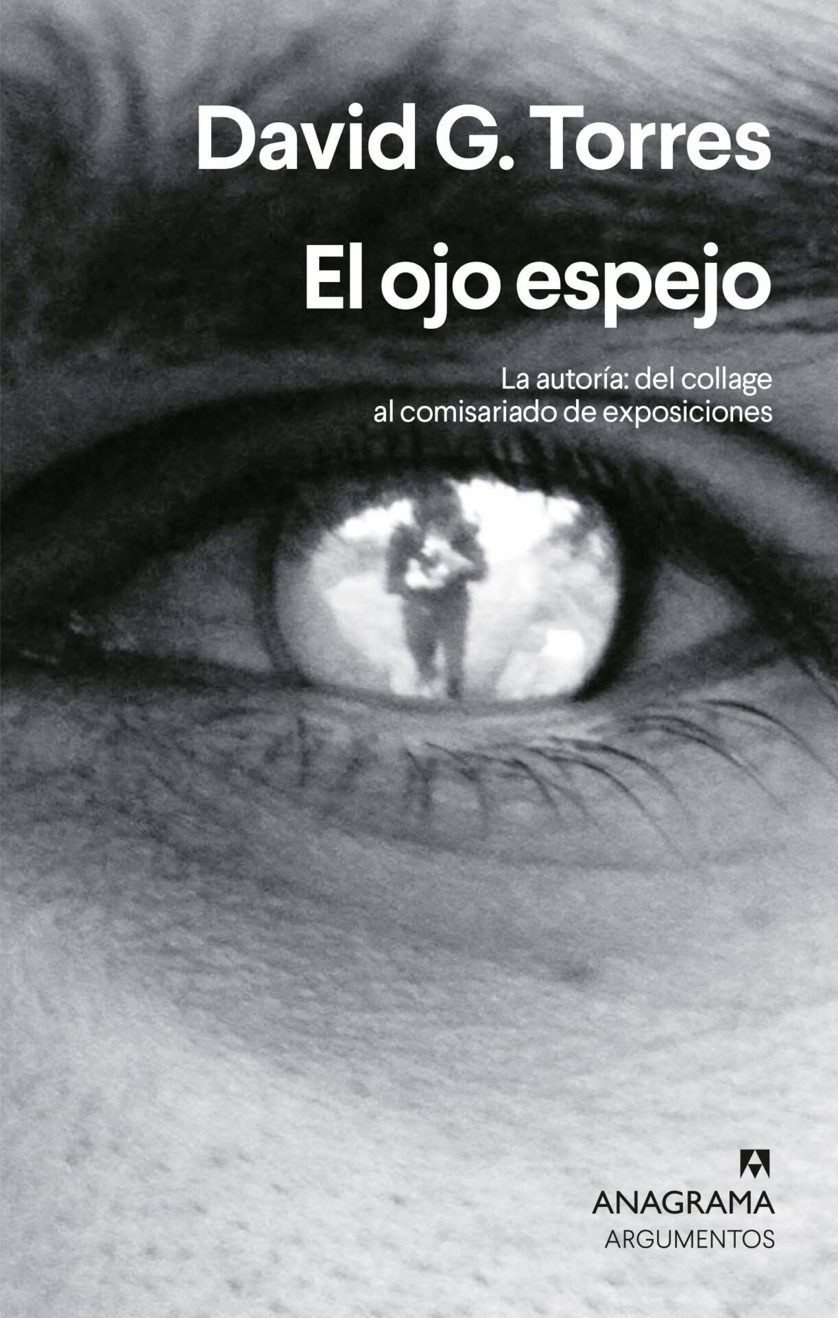 El ojo espejo : La autoría: del collage al comisariado de exposiciones