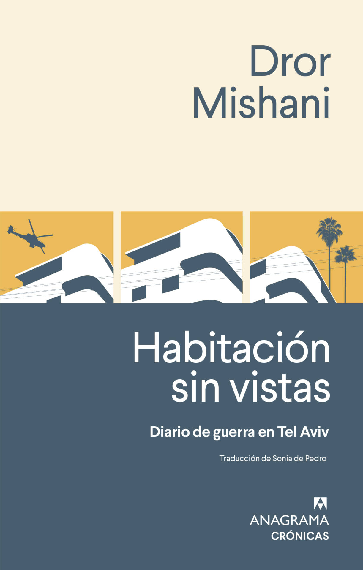 Habitación sin vistas : Diario de guerra de Tel Aviv