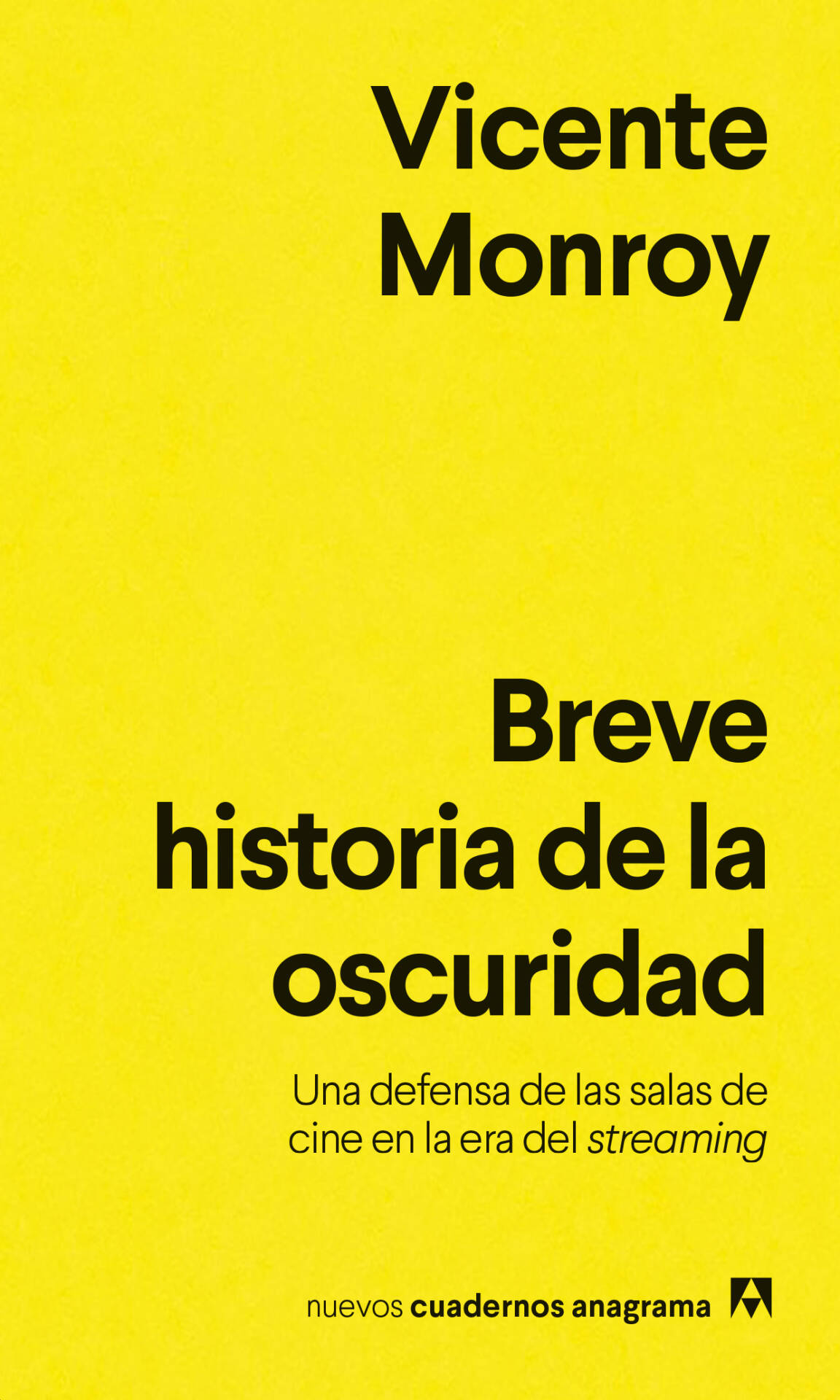 Breve historia de la oscuridad : Una defensa de las salas de cine en la era del streaming