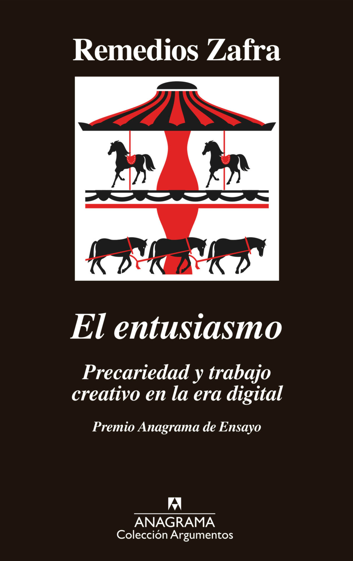 El entusiasmo : Premio Anagrama de Ensayo
